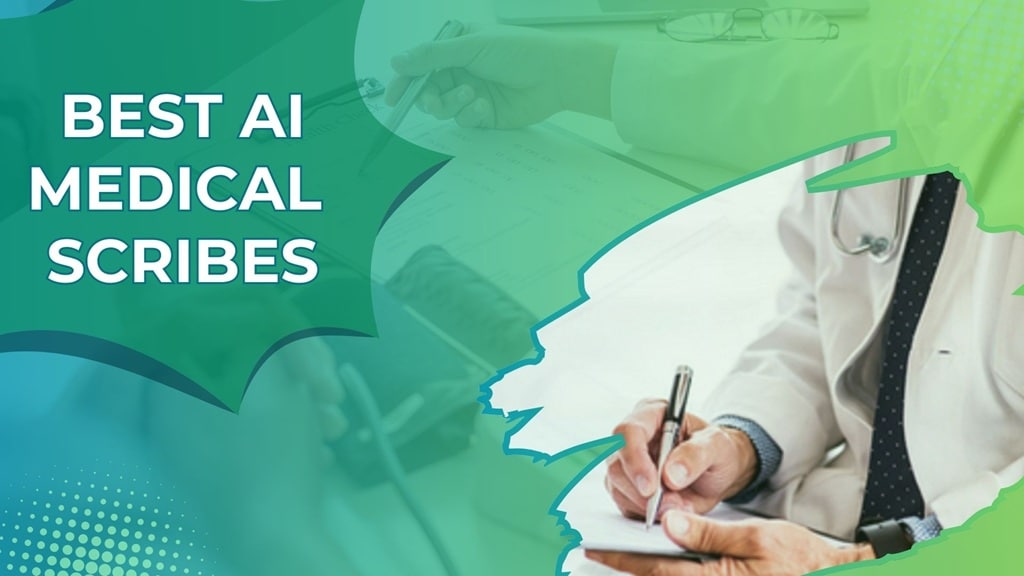 Best AI Medical Scribe