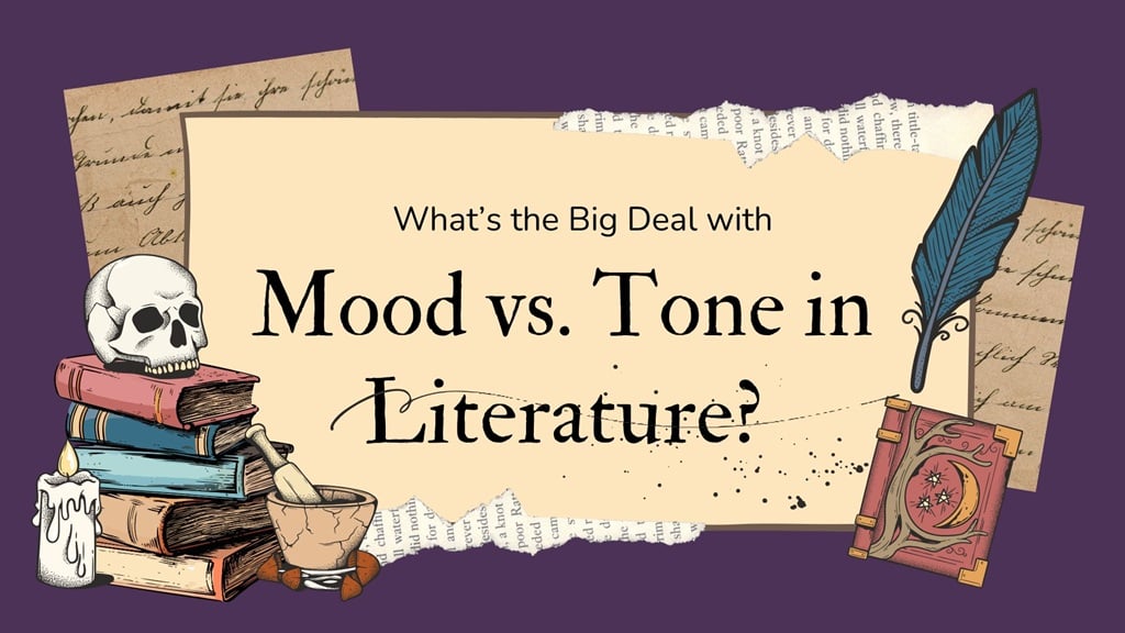 Mood vs. Tone in Literature
